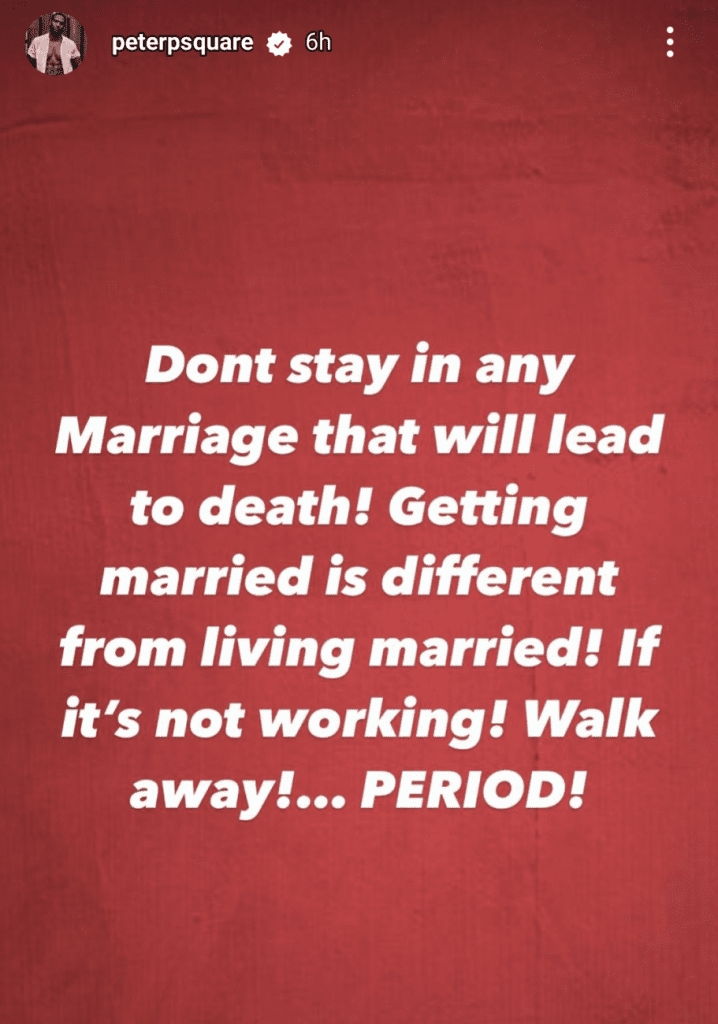Don't stay in any marriage that will lead to death - Singer, Peter Okoye advises married couples 2 Screenshot 20221017 0124498152 911x1300 1
